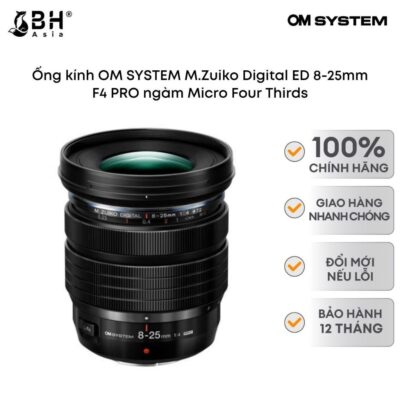 Ống kính OM SYSTEM M.Zuiko Digital ED 8-25mm F4 PRO ngàm Micro Four Thirds