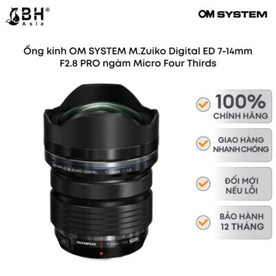 Ống kính OM SYSTEM M.Zuiko Digital ED 7-14mm F2.8 PRO ngàm Micro Four Thirds