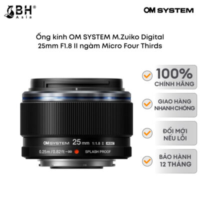 Ống kính OM SYSTEM M.Zuiko Digital 25mm F1.8 II ngàm Micro Four Thirds