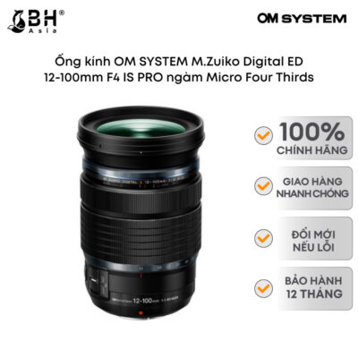 Ống kính OM SYSTEM M.Zuiko Digital ED 12-100mm F4 IS PRO ngàm Micro Four Thirds