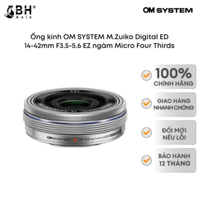 Ống kính OM SYSTEM M.Zuiko Digital ED 14-42mm F3.5-5.6 EZ ngàm Micro Four Thirds (Silver)
